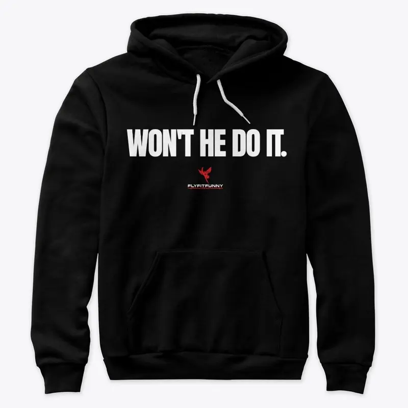 WON'T HE DO IT.  Limited Edition  1