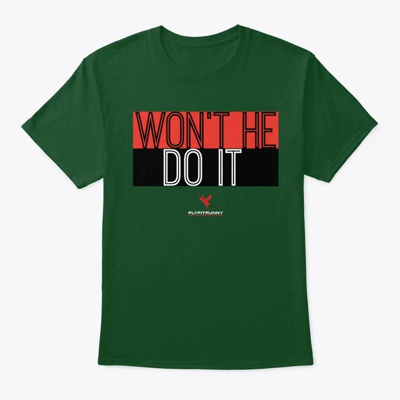 WON'T HE DO IT. Limited Edition 2