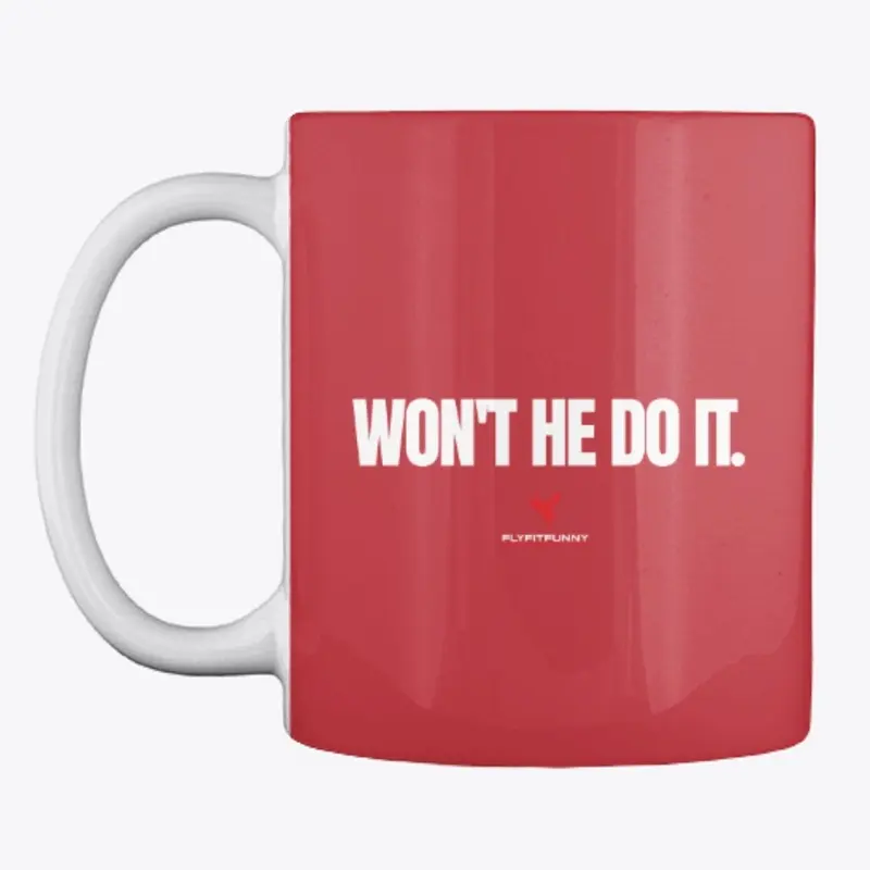 WON'T HE DO IT.  Limited Edition  1